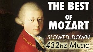 The Best Of Mozart  Slowed Down  432Hz  45 Hours [upl. by Monson]