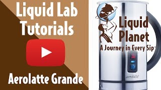 Liquid Lab  Aerolatte Grande Milk Frother [upl. by Nekal]