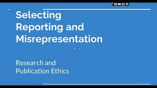 Selective Reporting and Misrepresentation of data Research and Publication ethics Phd coursework [upl. by Allekram]