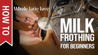 How To Milk Frothing for Beginners 5 Tips [upl. by Fillander]