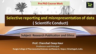 Selective reporting and misrepresentation of data  Scientific Conduct [upl. by Ocana]